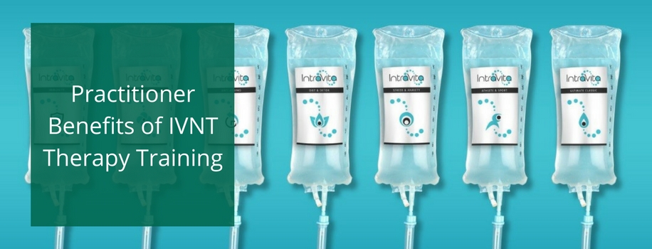 Practitioner Benefits of IVNT Therapy Training
