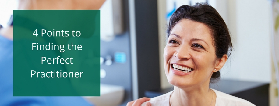 4 Points to Finding the Perfect Practitioner